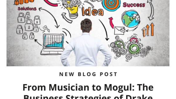From Musician to Mogul: The Business Strategies of Drake